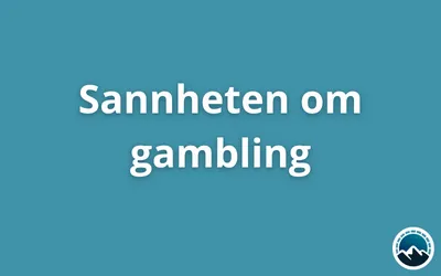Sannheten om gambling