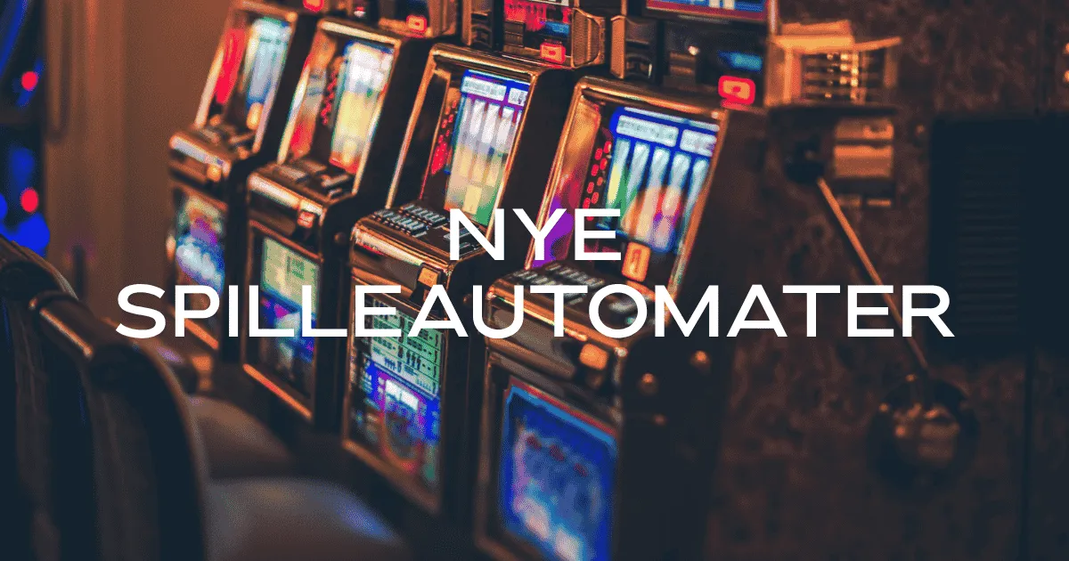 nye spilleautomater