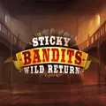 Sticky Bandits Wild Return