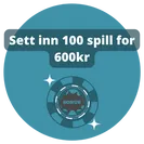 Sett inn 100 spill for 600kr