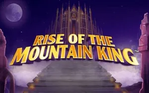 Rise of the Mountain King