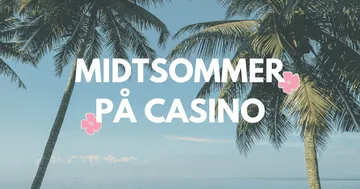 Beste midtsommer bonuser i 2025