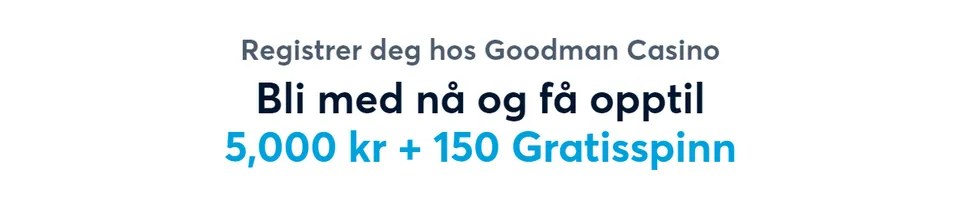 Velkomstbonus goodman casino