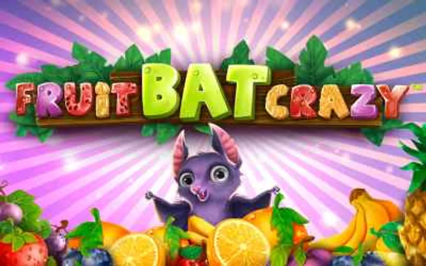 Fruitbat Crazy