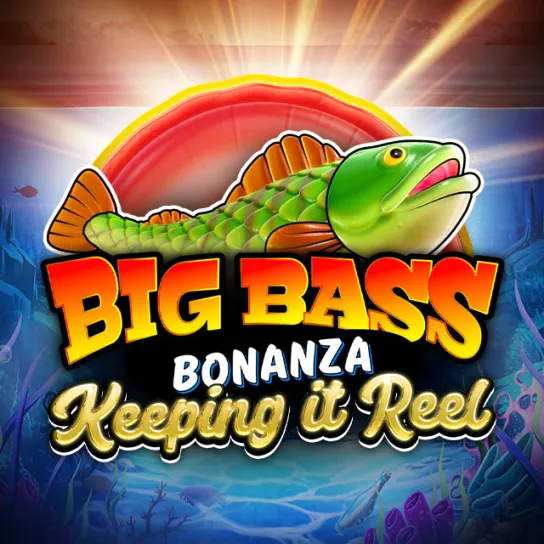 Big Bass Bonanza - Keeping It Reel