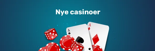 Beste nye norske casinoer 2022 - Helt nytt casino